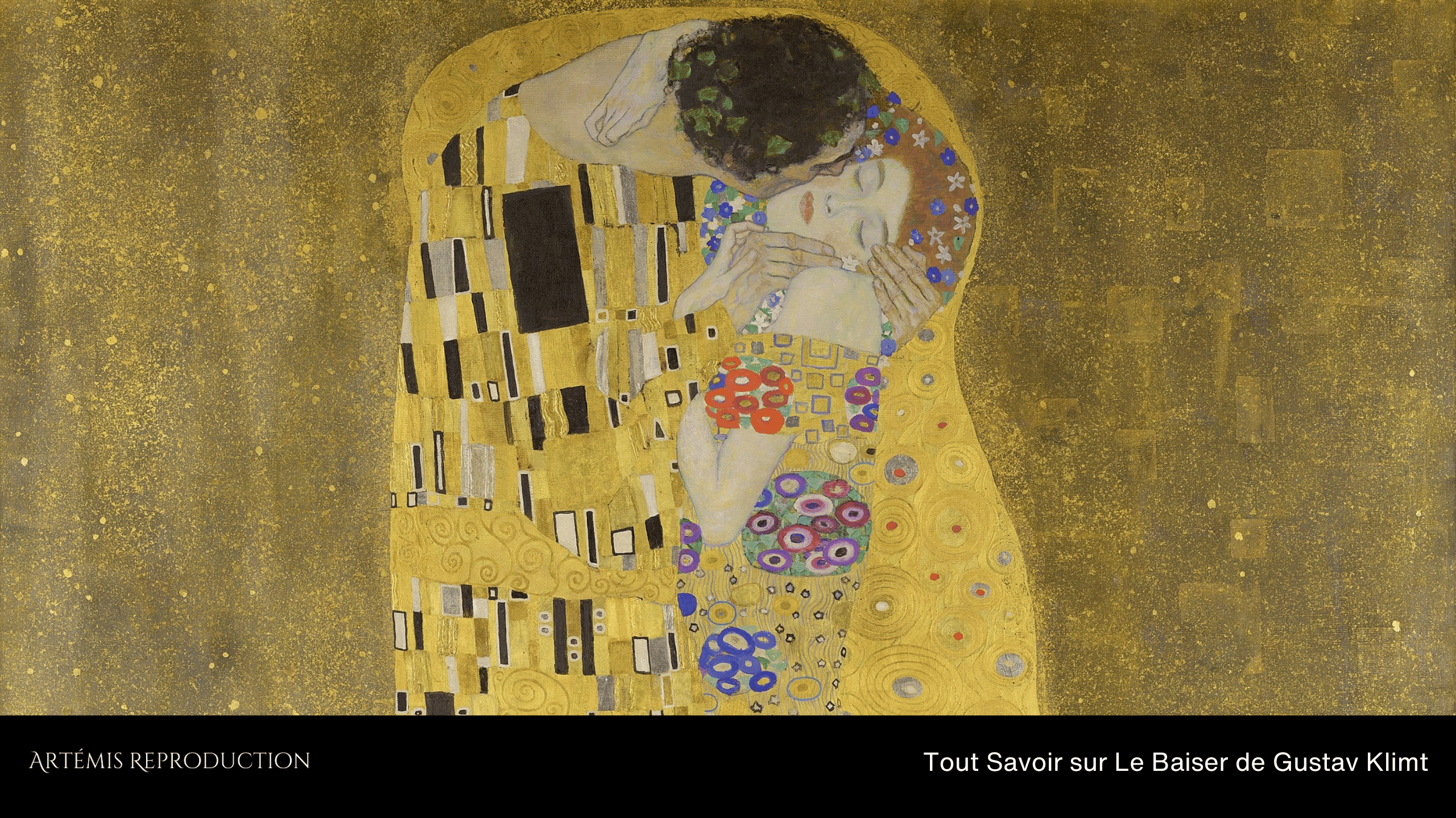 Tout Savoir sur Le Baiser de Gustav Klimt