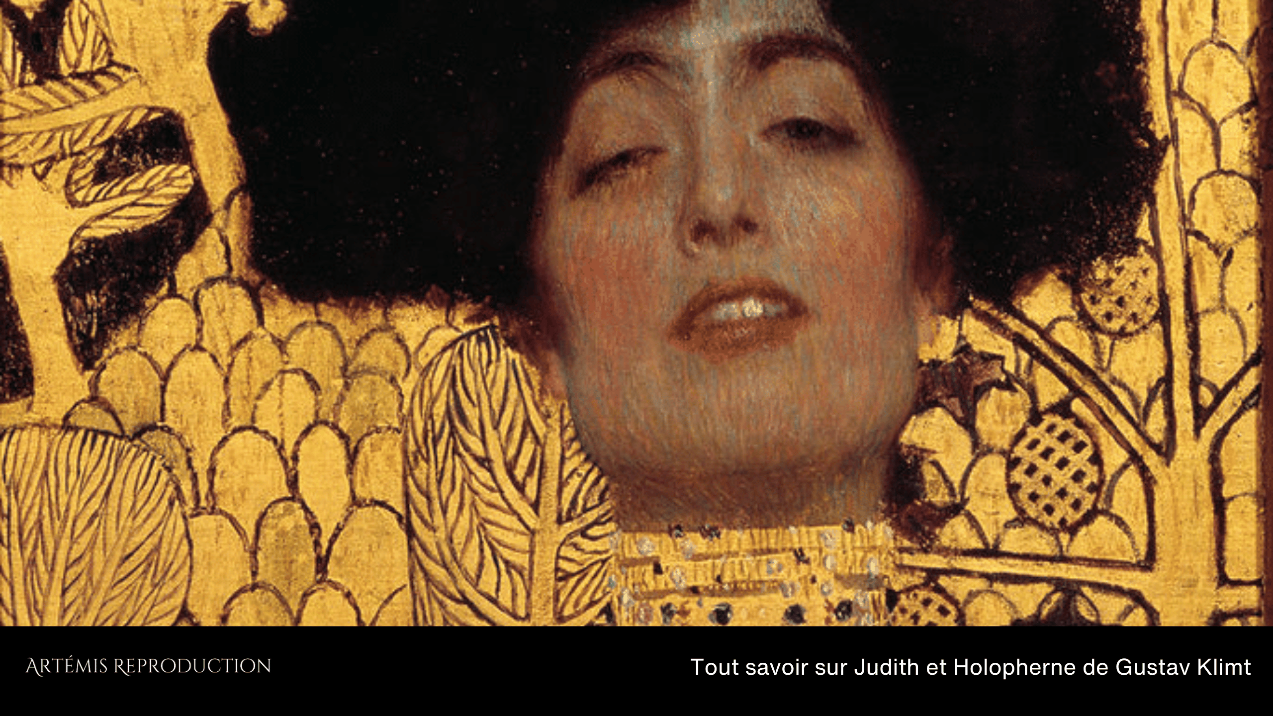 Tout savoir sur Judith et Holopherne de Gustav Klimt